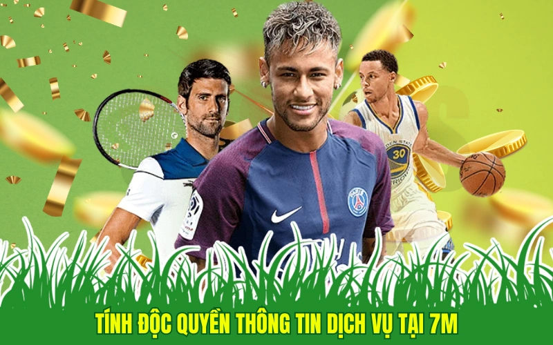 Tính độc quyền thông tin dịch vụ tại 7m